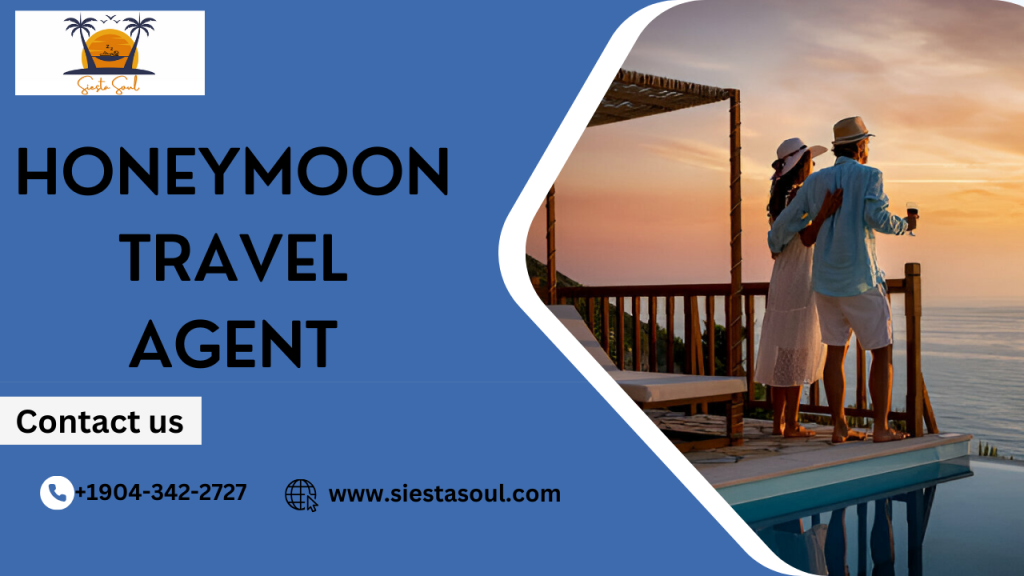 6 Top Reasons To Hire a Honeymoon Travel Agent