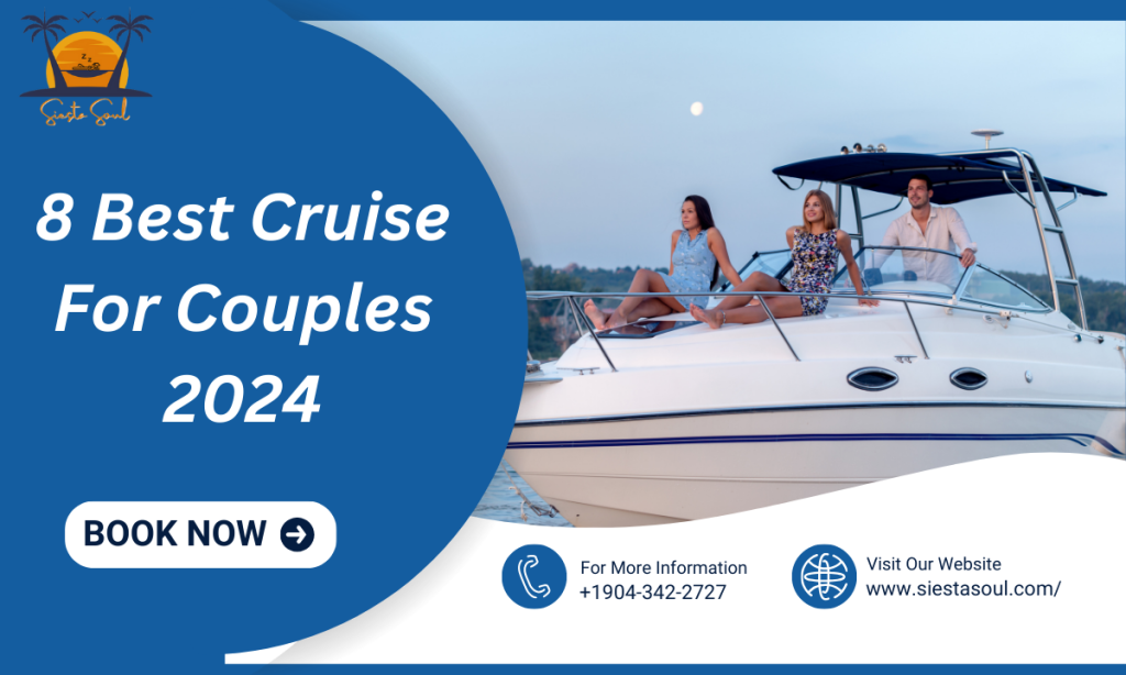 8 Best Cruise For Couples 2024