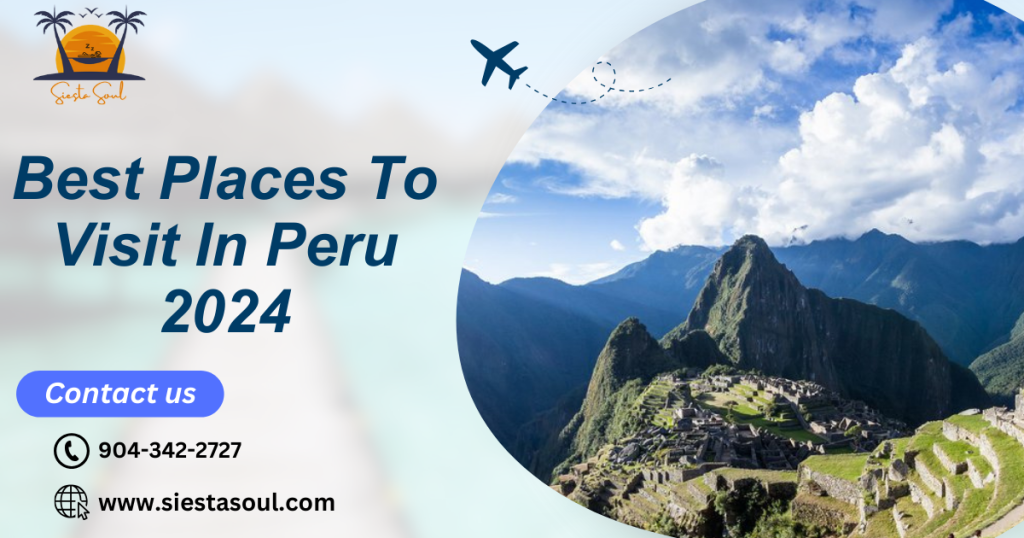Best Places To Visit In Peru